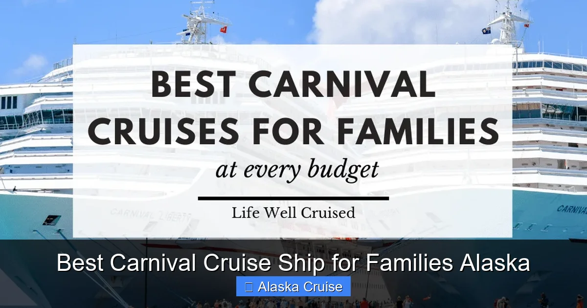 Best Carnival Cruise Ship for Families Alaska