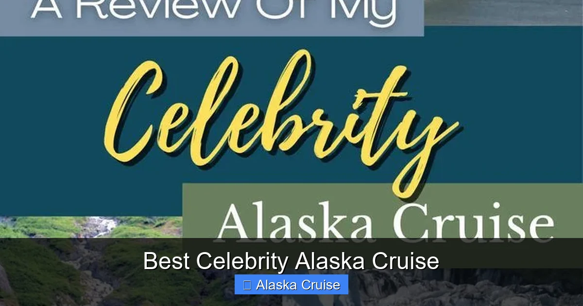 Best Celebrity Alaska Cruise