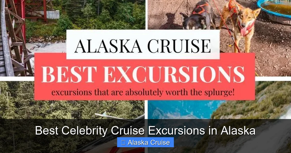 Best Celebrity Cruise Excursions in Alaska