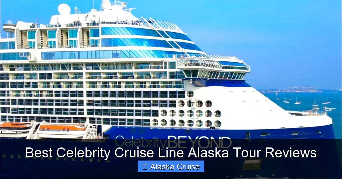 Best Celebrity Cruise Line Alaska Tour Reviews