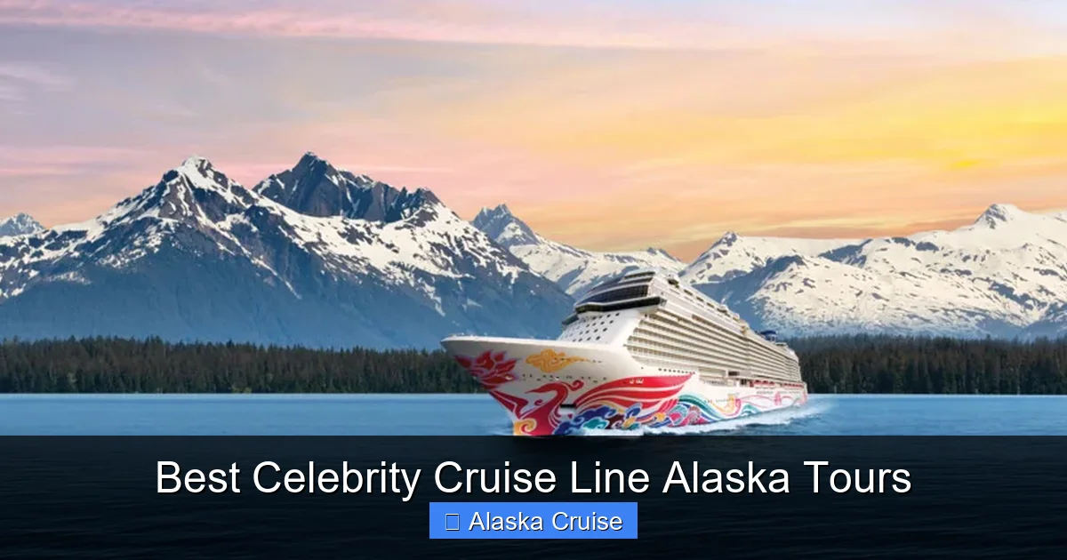 Best Celebrity Cruise Line Alaska Tours