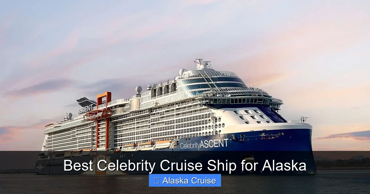 Best Celebrity Cruise Ship for Alaska