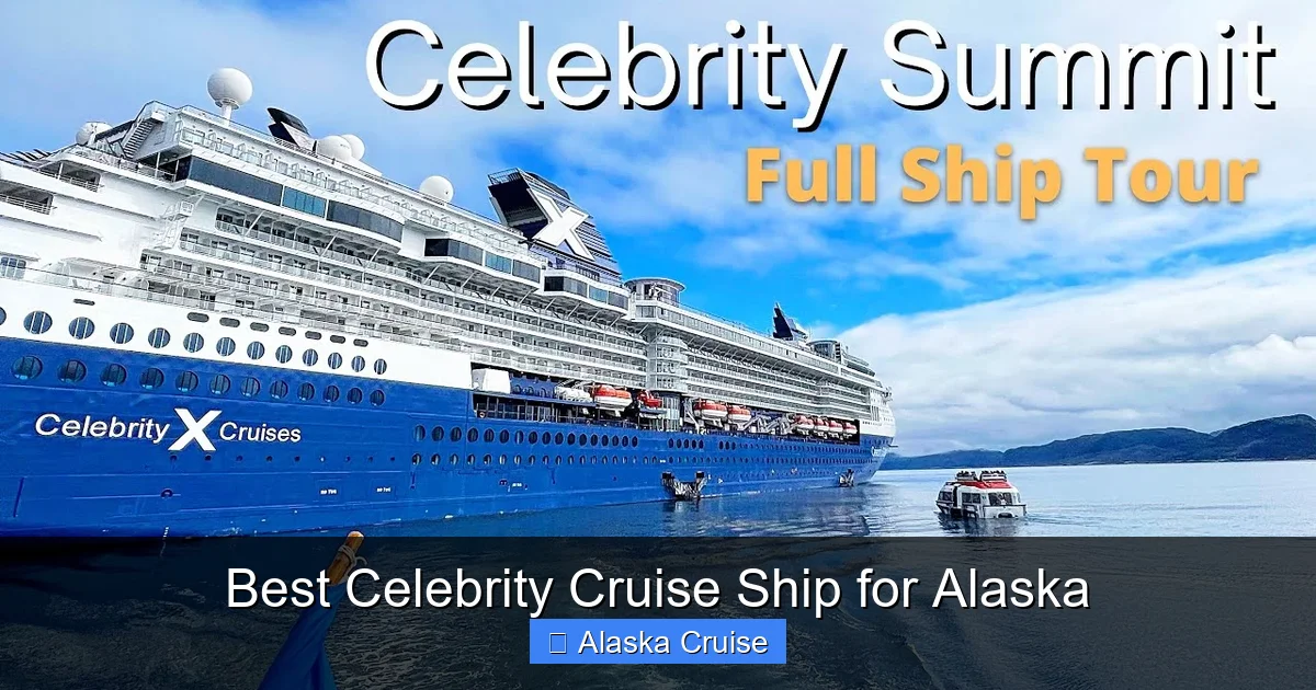 Best Celebrity Cruise Ship for Alaska