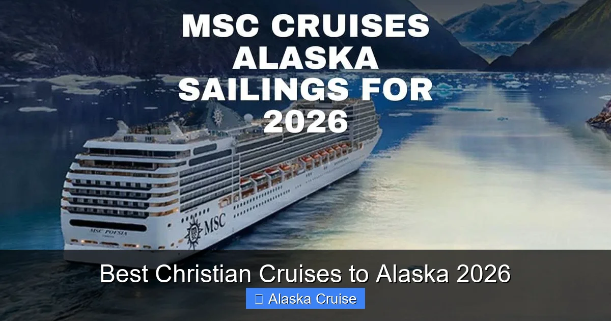 Best Christian Cruises to Alaska 2026
