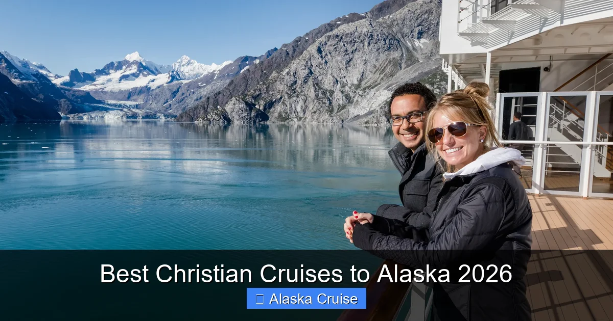 Best Christian Cruises to Alaska 2026