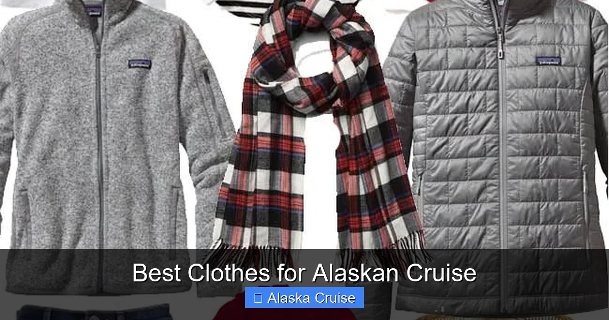Best Clothes for Alaskan Cruise