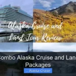 Best Combo Alaska Cruise and Land Tour Packages