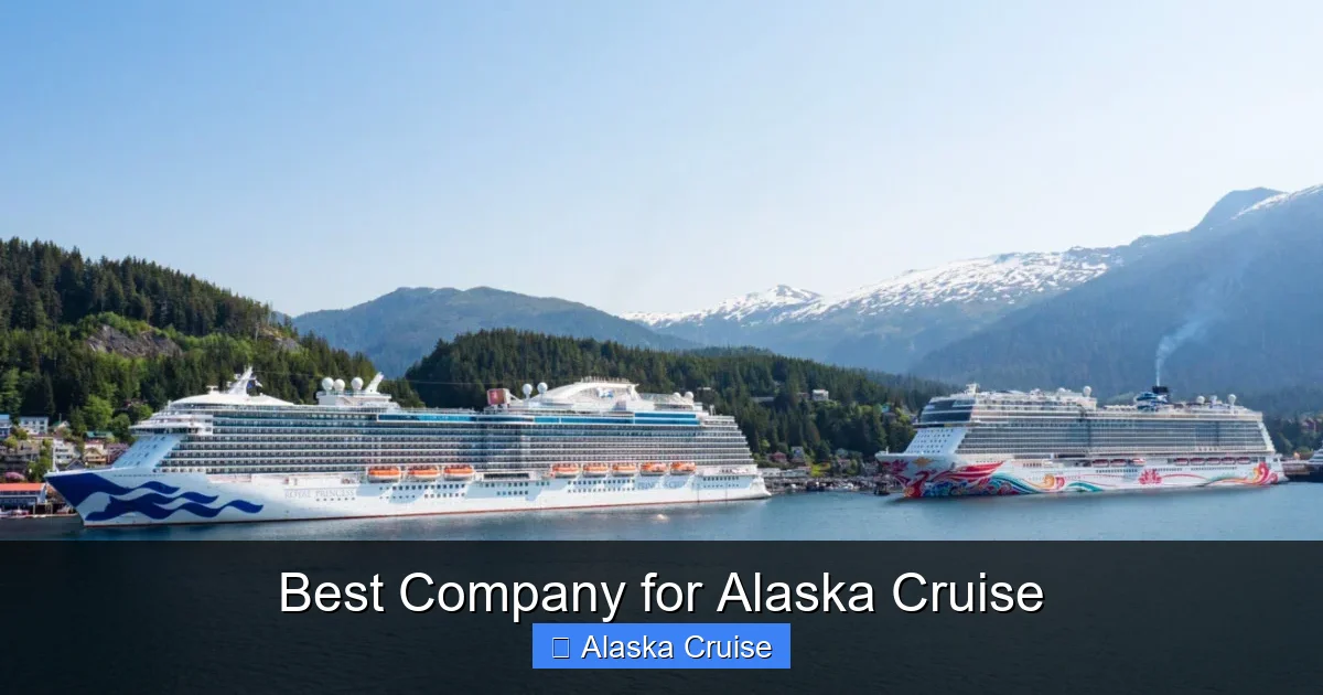 Best Company for Alaska Cruise