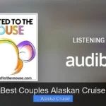 Best Couples Alaskan Cruise
