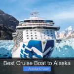 Best Cruise Boat to Alaska