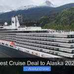 Best Cruise Deal to Alaska 2026