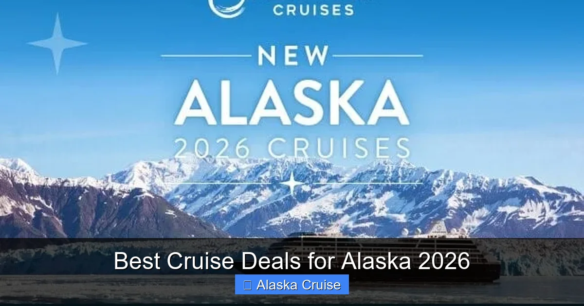 Best Cruise Deals for Alaska 2026
