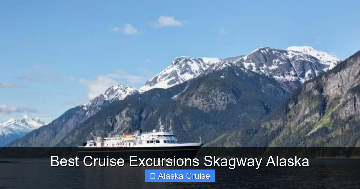 Best Cruise Excursions Skagway Alaska