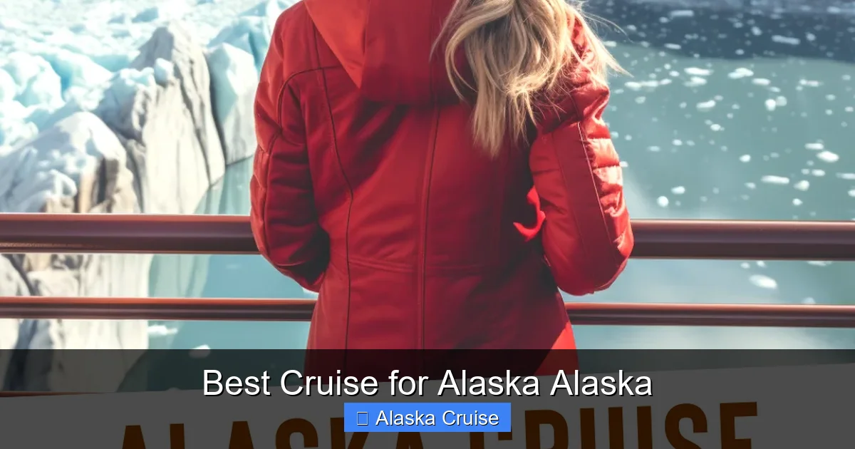 Best Cruise for Alaska Alaska