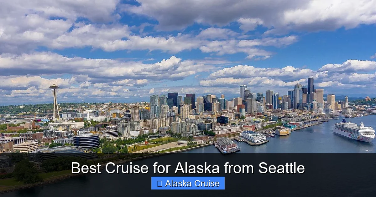 Best Cruise for Alaska from Seattle