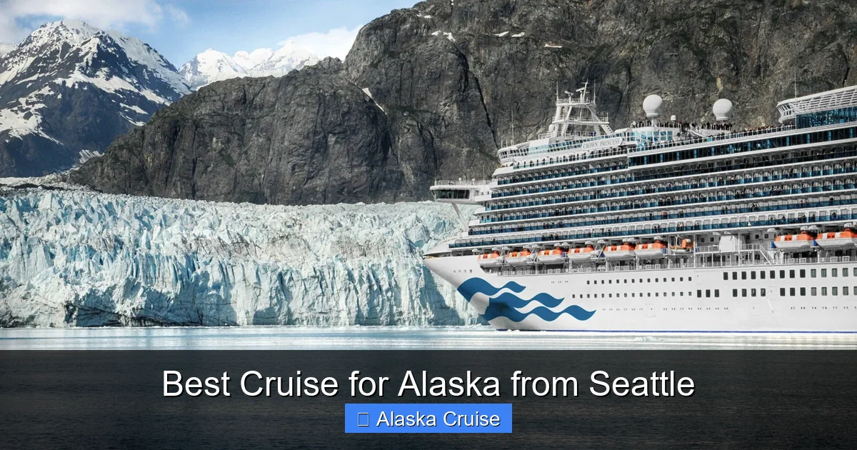 Best Cruise for Alaska from Seattle