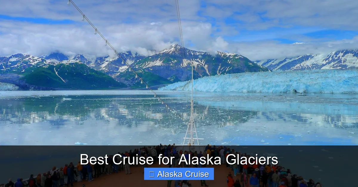 Best Cruise for Alaska Glaciers