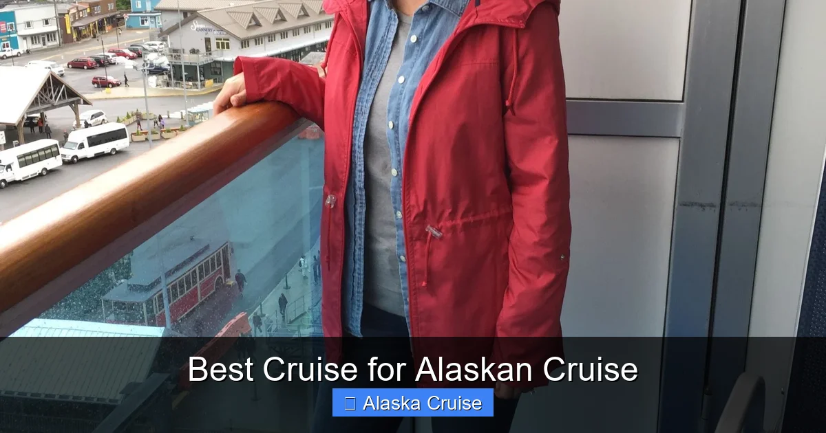 Best Cruise for Alaskan Cruise