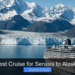 Best Cruise for Seniors to Alaska