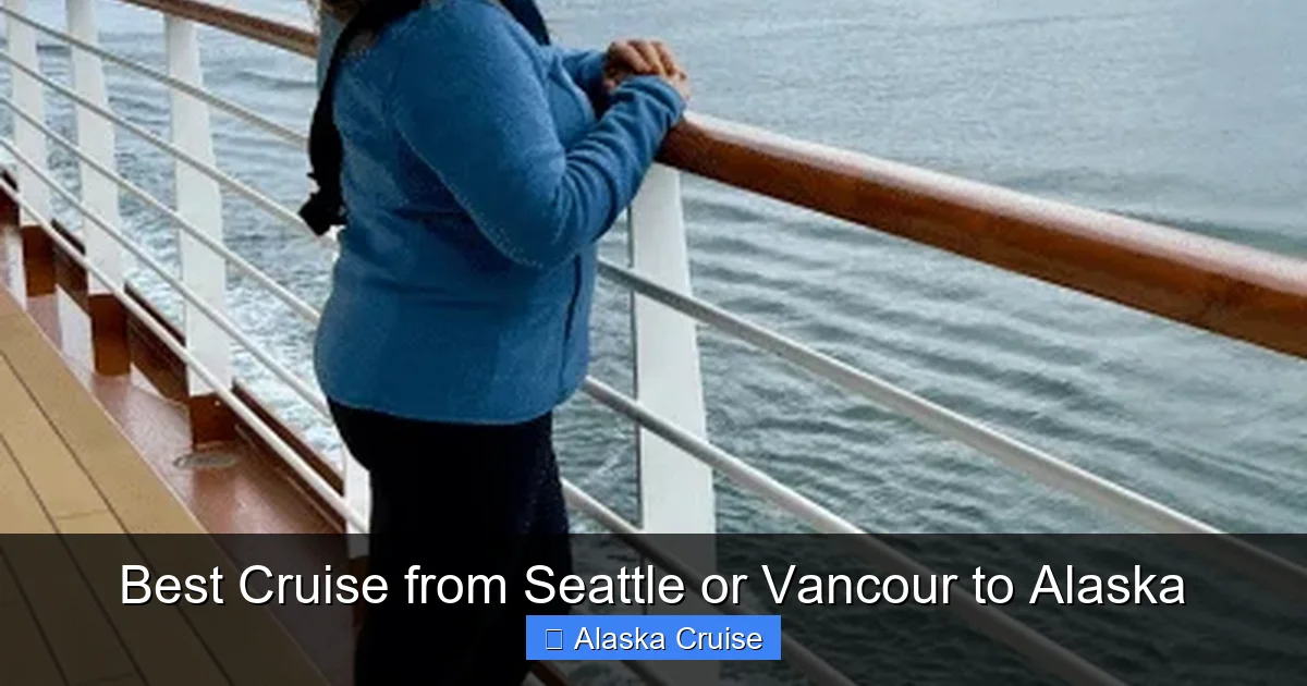 Best Cruise from Seattle or Vancour to Alaska