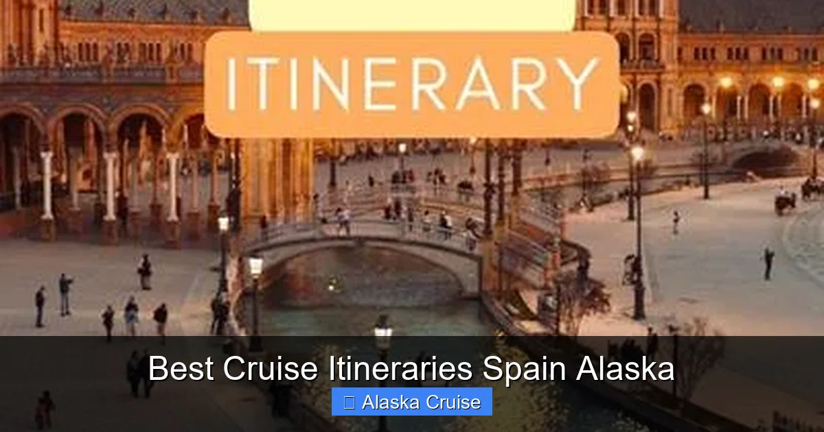 Best Cruise Itineraries Spain Alaska