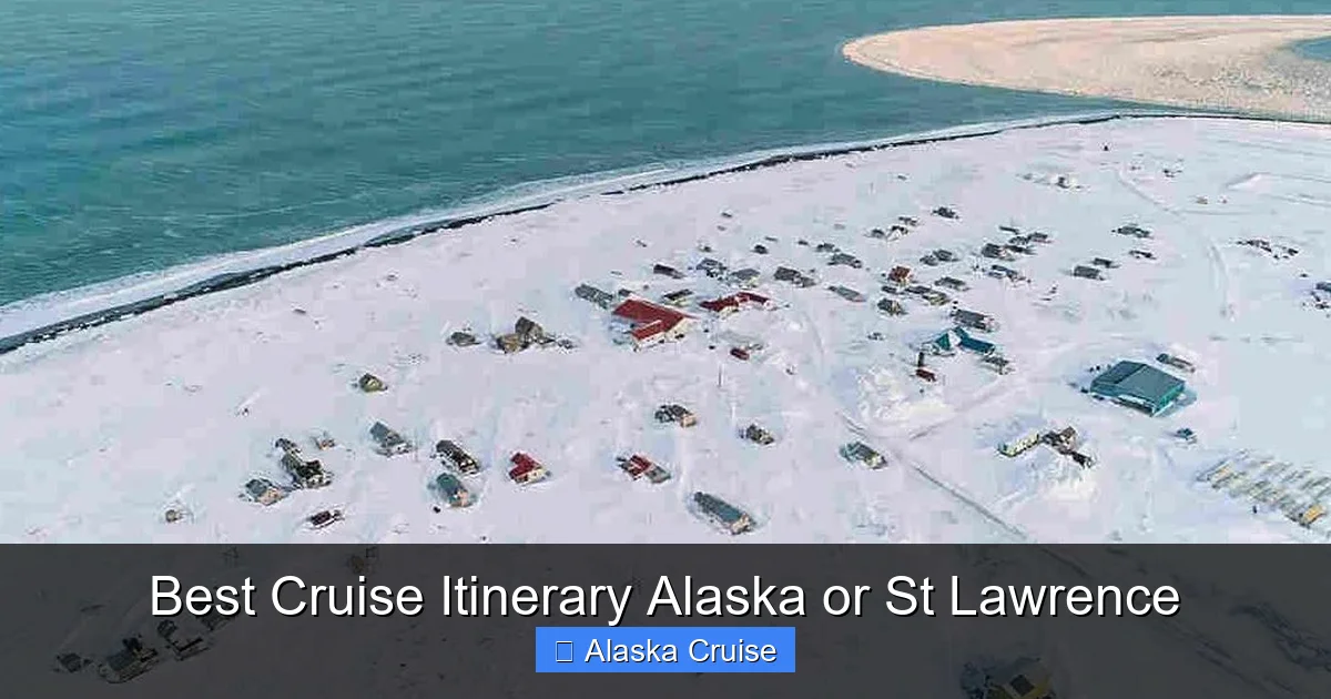 Best Cruise Itinerary Alaska or St Lawrence