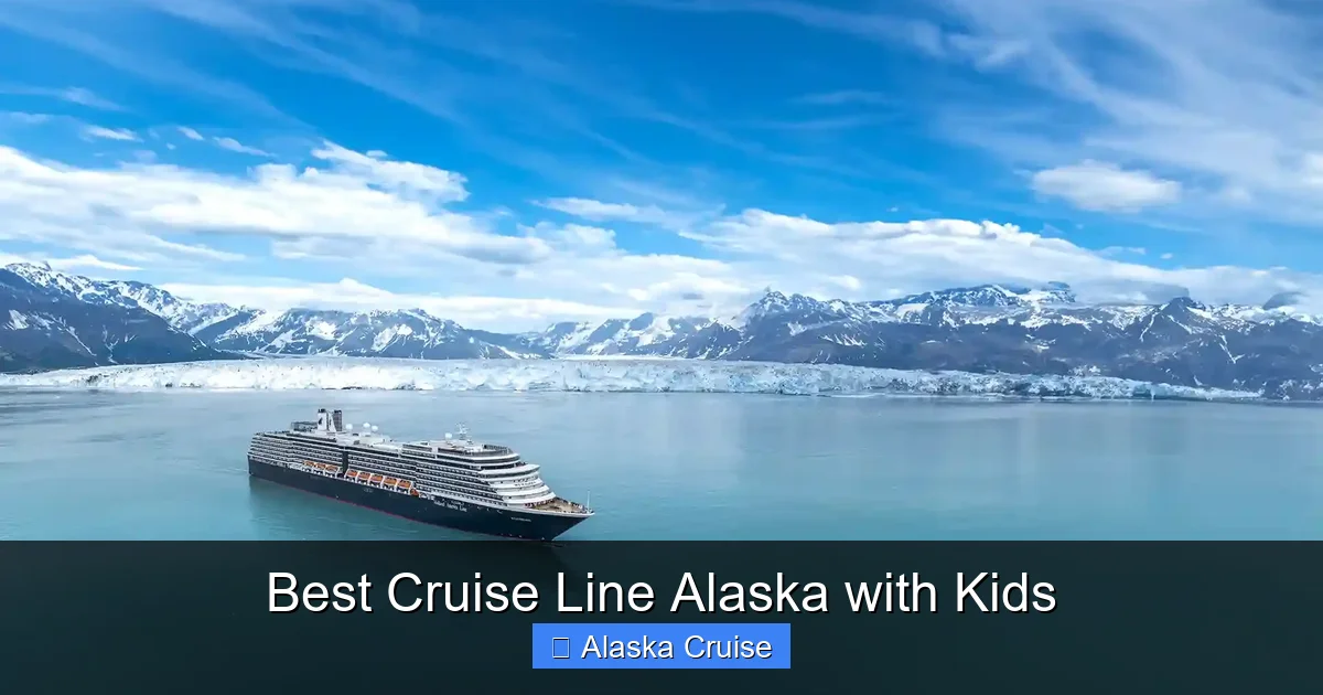 Best Cruise Line Alaska with Kids