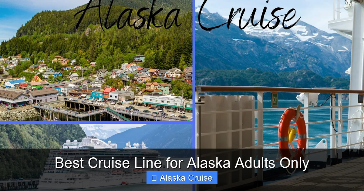 Best Cruise Line for Alaska Adults Only