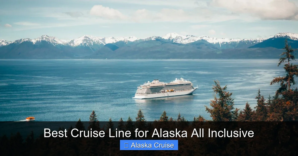 Best Cruise Line for Alaska All Inclusive