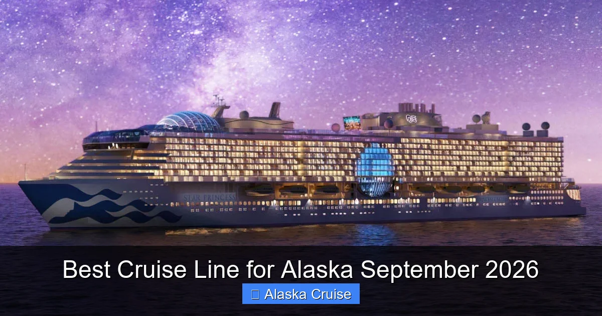 Best Cruise Line for Alaska September 2026