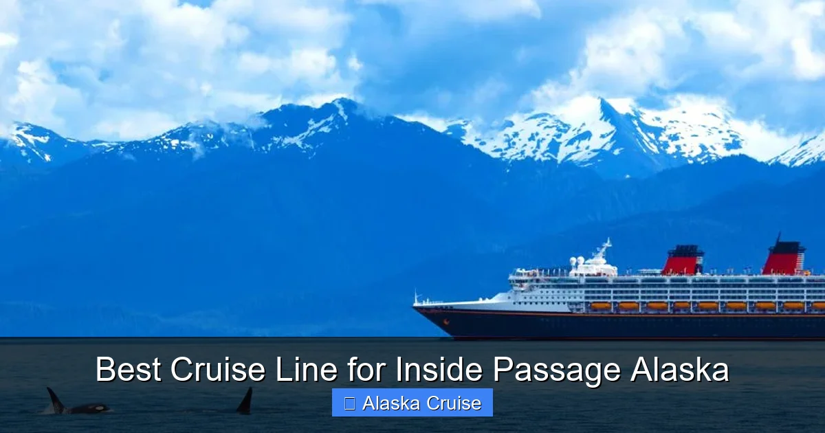 Best Cruise Line for Inside Passage Alaska