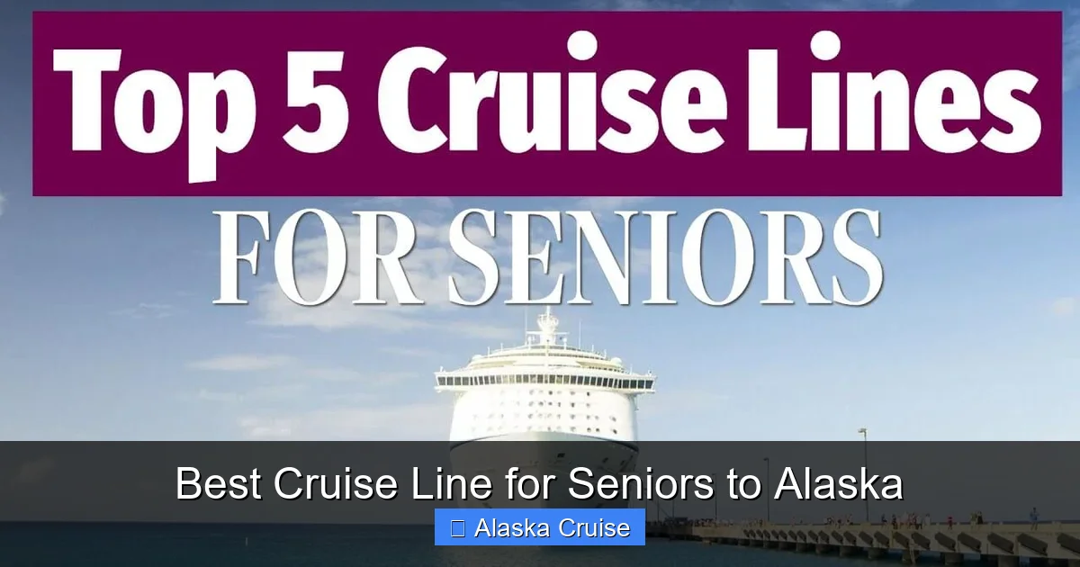 Best Cruise Line for Seniors to Alaska