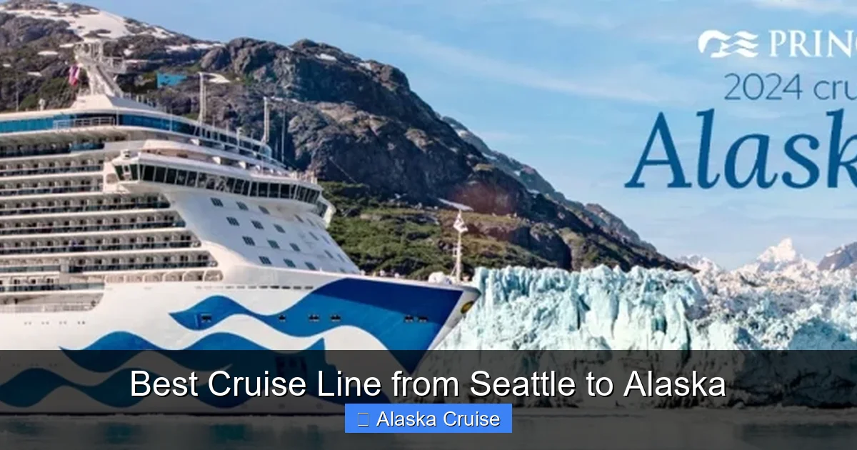 Best Cruise Line from Seattle to Alaska