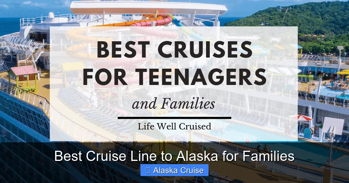Best Cruise Line to Alaska for Families