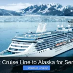 Best Cruise Line to Alaska for Seniors