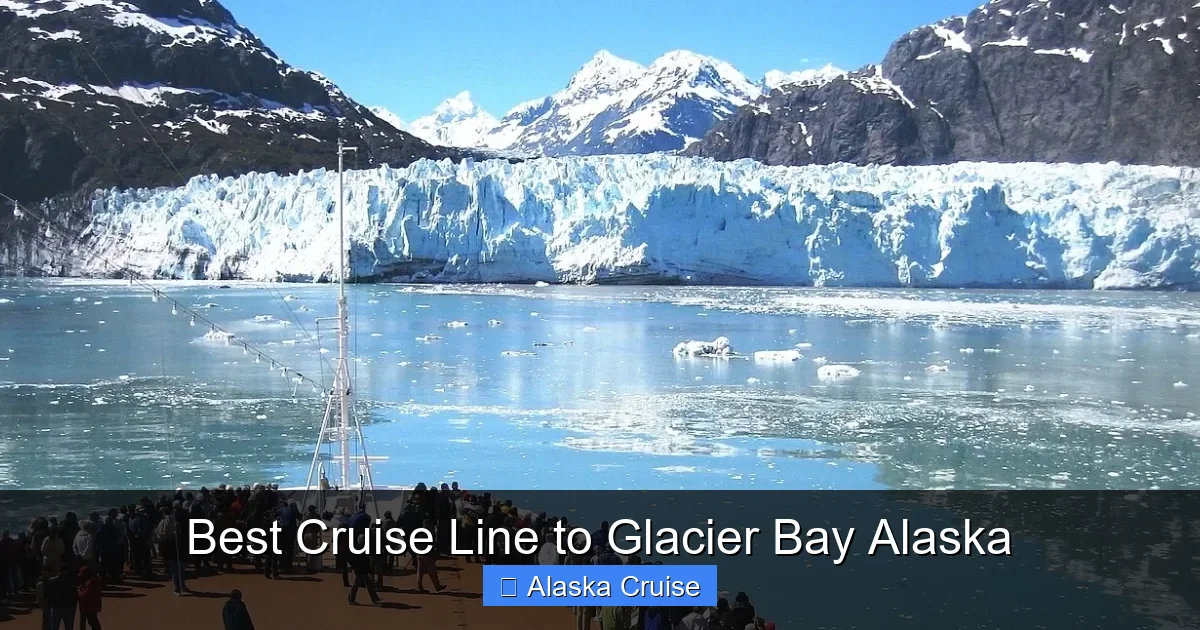 Best Cruise Line to Glacier Bay Alaska