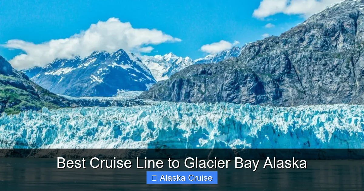 Best Cruise Line to Glacier Bay Alaska