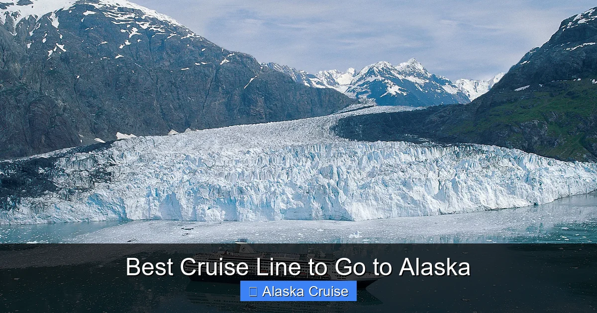 Best Cruise Line to Go to Alaska