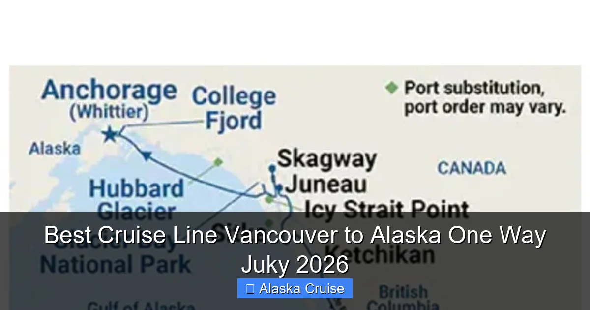 Best Cruise Line Vancouver to Alaska One Way Juky 2026
