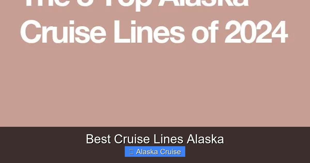 Best Cruise Lines Alaska