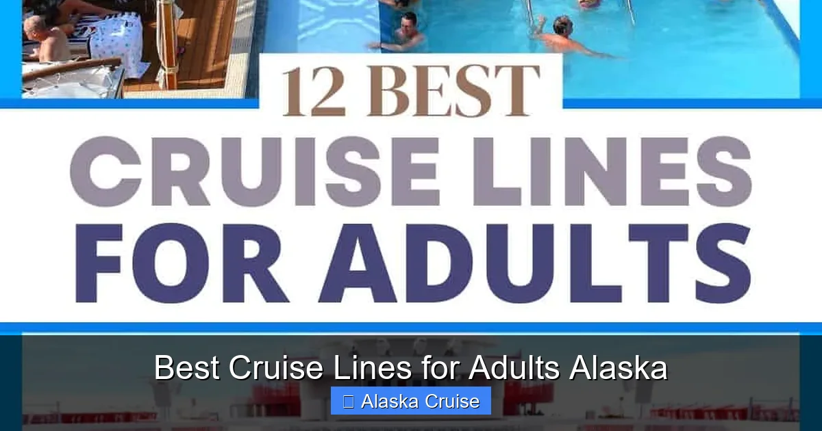 Best Cruise Lines for Adults Alaska
