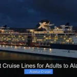 Best Cruise Lines for Adults to Alaska