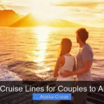 Best Cruise Lines for Couples to Alaska