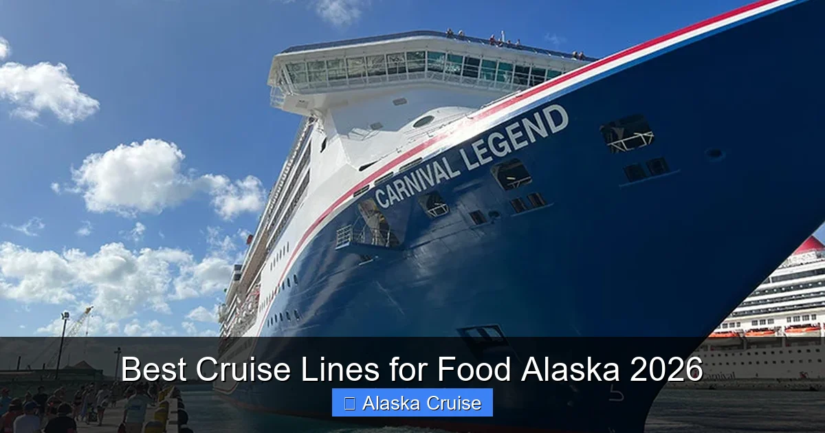 Best Cruise Lines for Food Alaska 2026