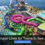 Best Cruise Lines for Teens to See Alaska