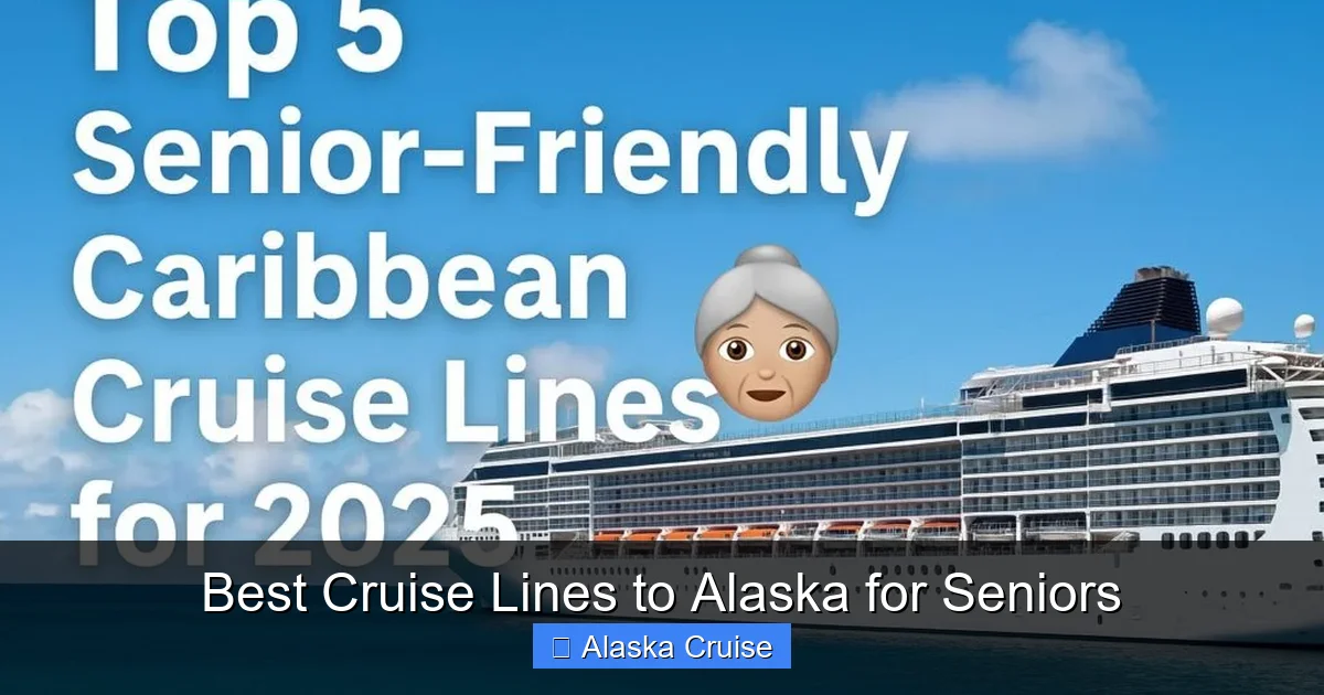 Best Cruise Lines to Alaska for Seniors