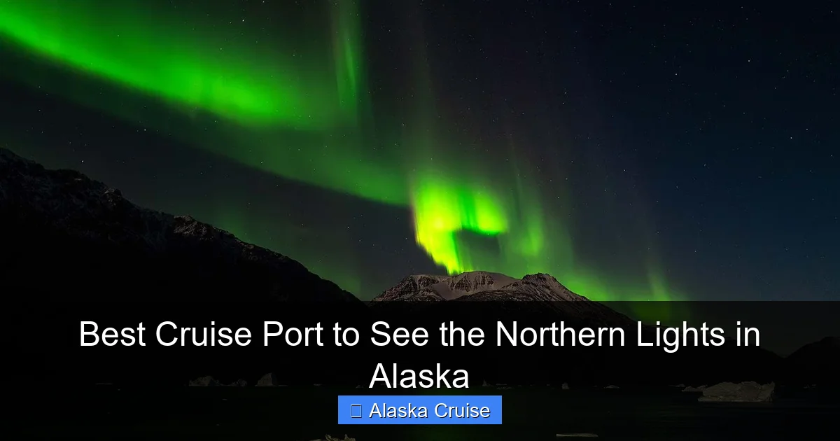 Best Cruise Port to See the Northern Lights in Alaska