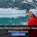 Best Cruise Recommendation for Alaska Inside Passage Cruise