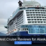Best Cruise Reviews for Alaska