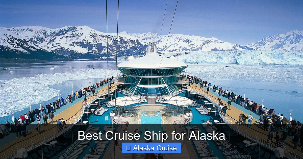 Best Cruise Ship for Alaska